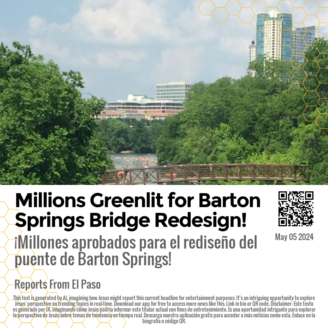 Millions Greenlit for Barton Springs Bridge Redesign!