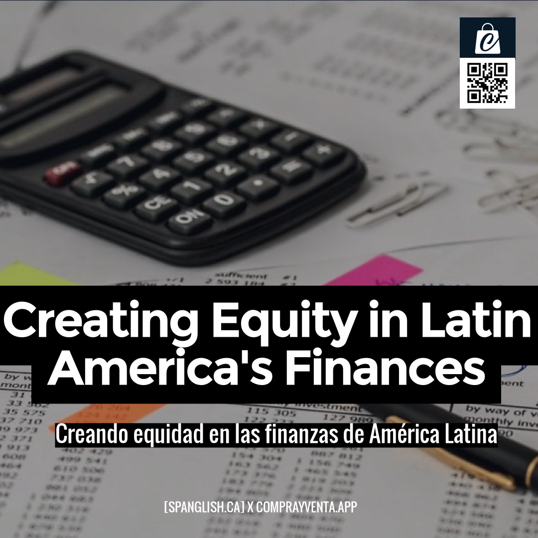 Creating Equity in Latin America's Finances