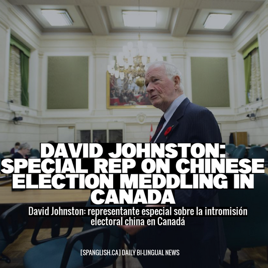 David Johnston: Special Rep on Chinese Election Meddling in Canada