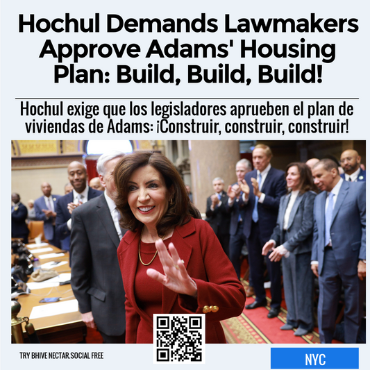 Hochul Demands Lawmakers Approve Adams' Housing Plan: Build, Build, Build!