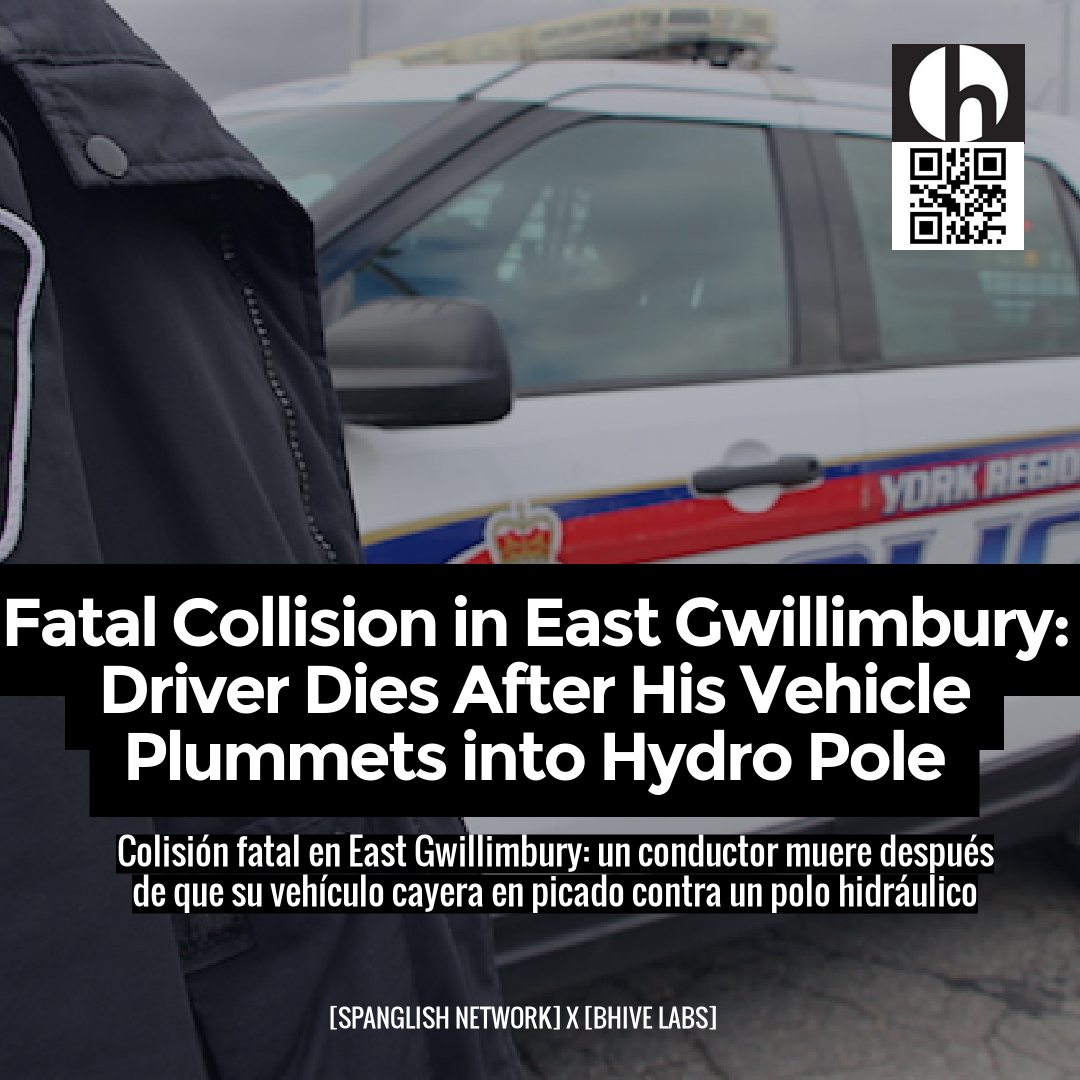 Fatal Collision in East Gwillimbury: Driver Dies After His Vehicle Plummets into Hydro Pole