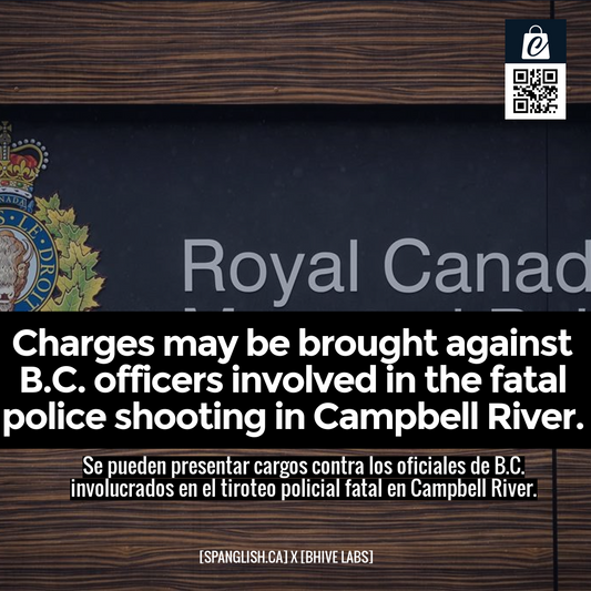 Charges may be brought against B.C. officers involved in the fatal police shooting in Campbell River.