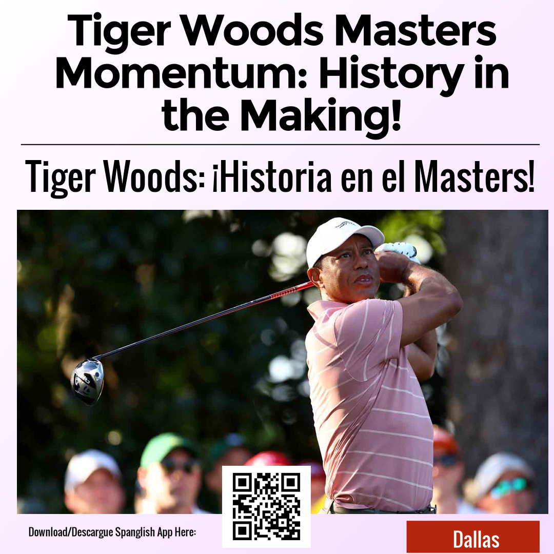 Tiger Woods Masters Momentum: History in the Making!