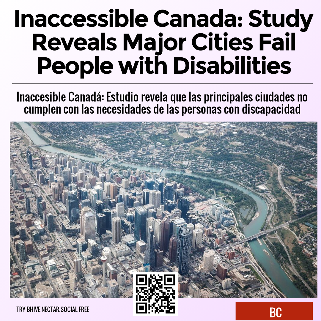 Inaccessible Canada: Study Reveals Major Cities Fail People with Disabilities