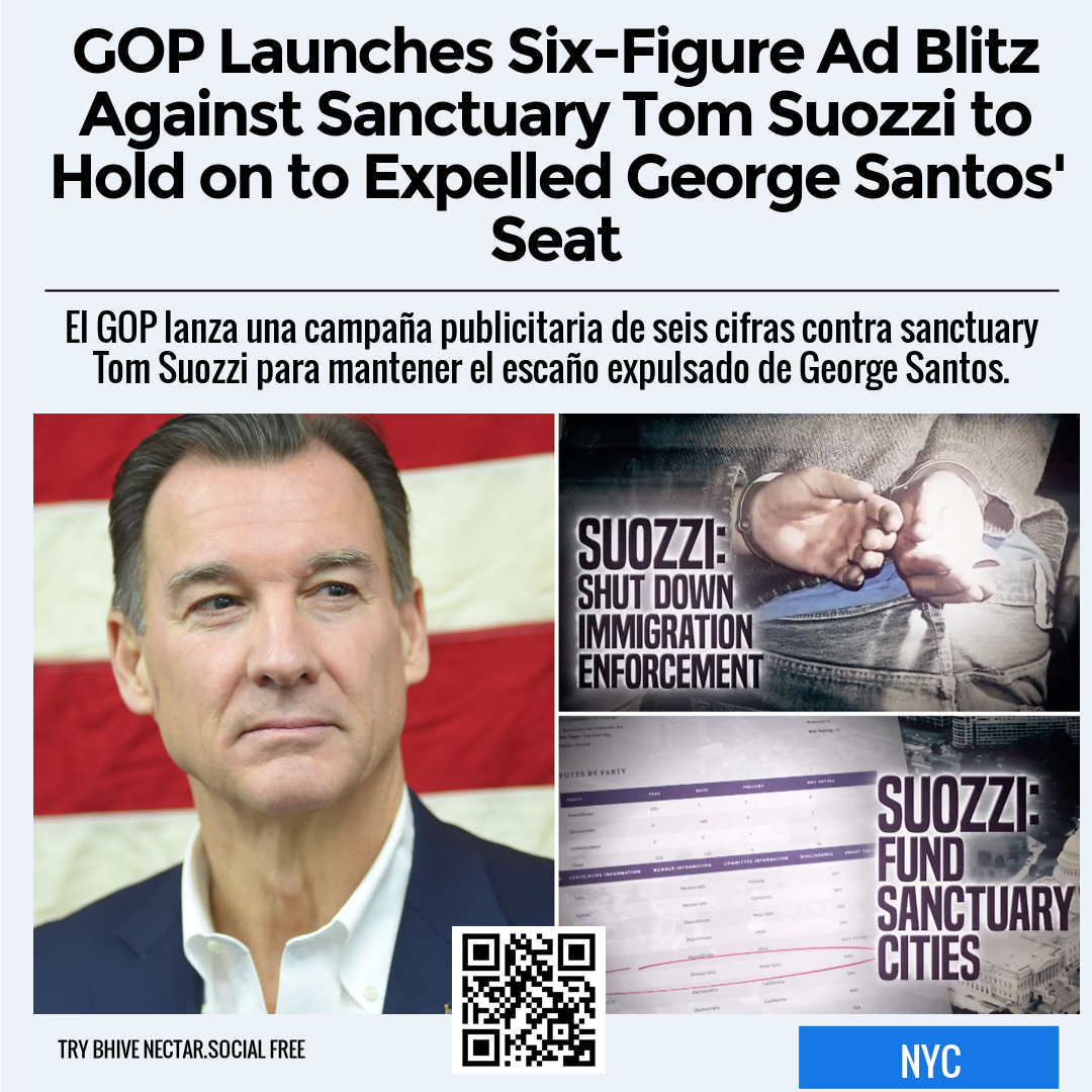 GOP Launches Six-Figure Ad Blitz Against Sanctuary Tom Suozzi to Hold on to Expelled George Santos' Seat