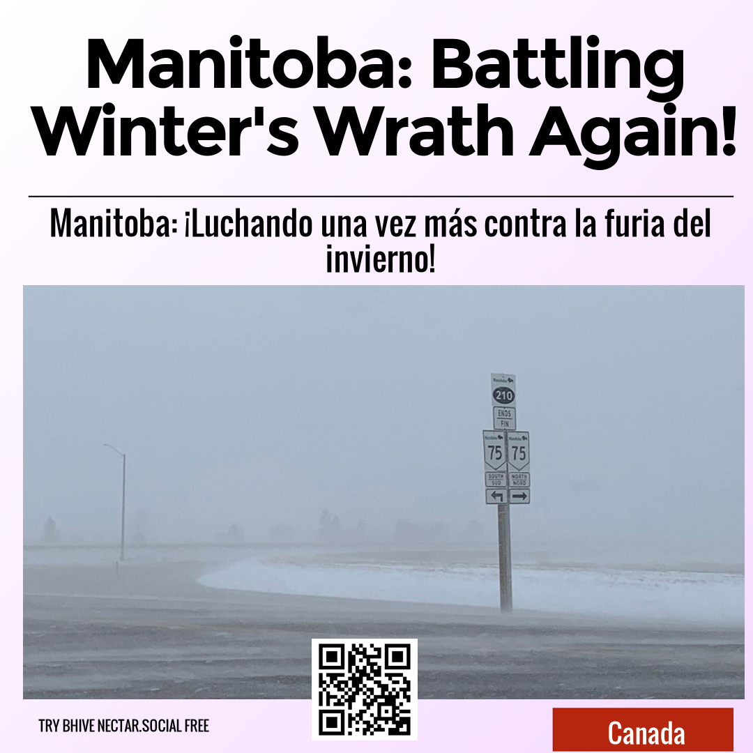 Manitoba: Battling Winter's Wrath Again!