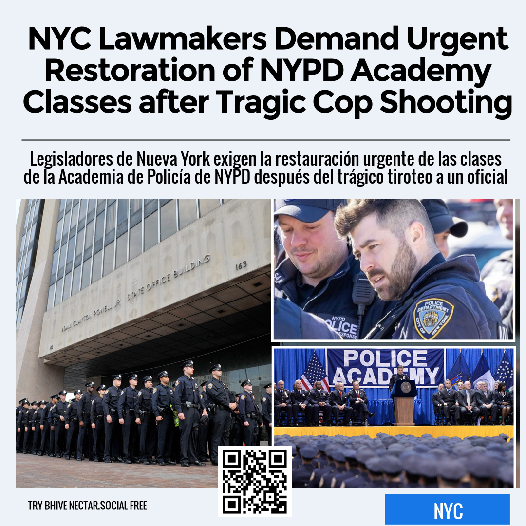 NYC Lawmakers Demand Urgent Restoration of NYPD Academy Classes after Tragic Cop Shooting