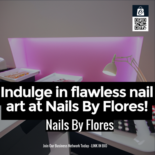 Indulge in flawless nail art at Nails By Flores!