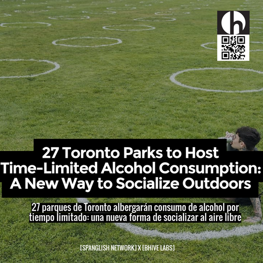 27 Toronto Parks to Host Time-Limited Alcohol Consumption: A New Way to Socialize Outdoors