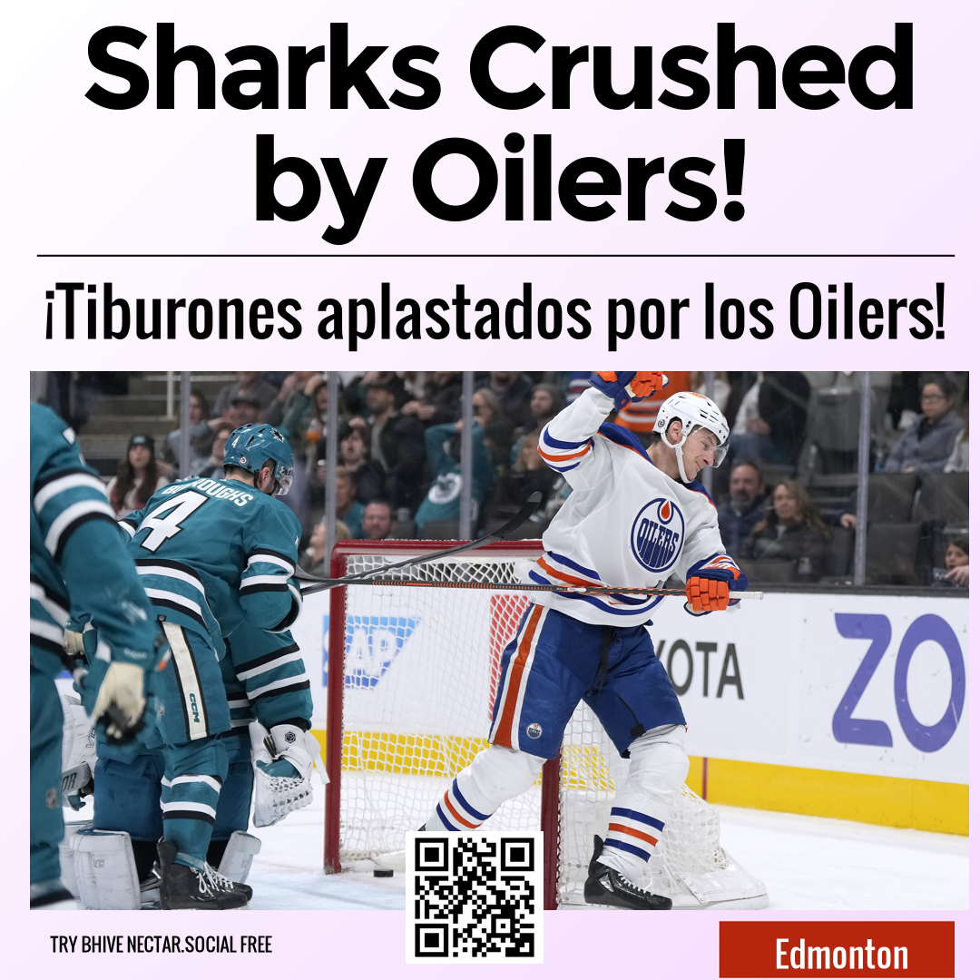 Sharks Crushed by Oilers!