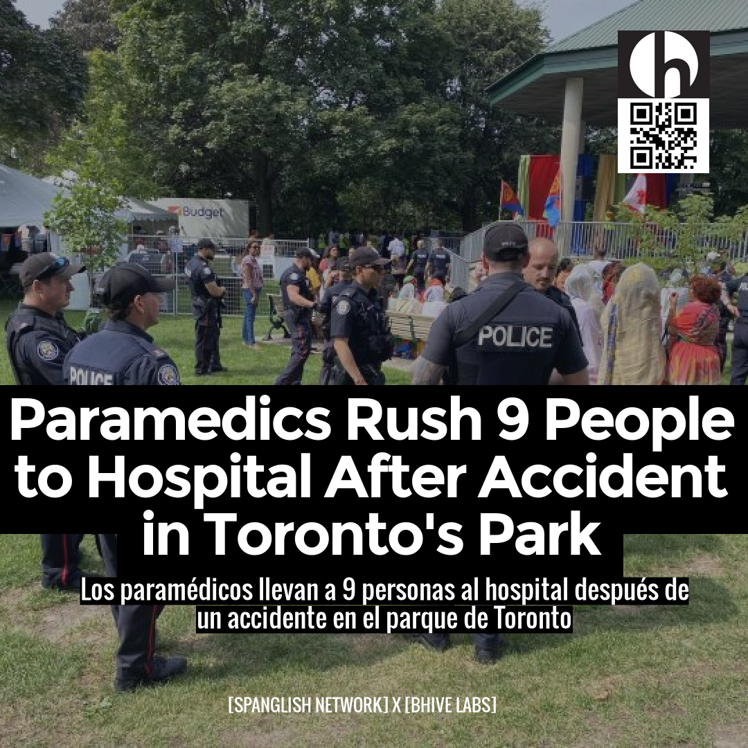 Paramedics Rush 9 People to Hospital After Accident in Toronto's Park