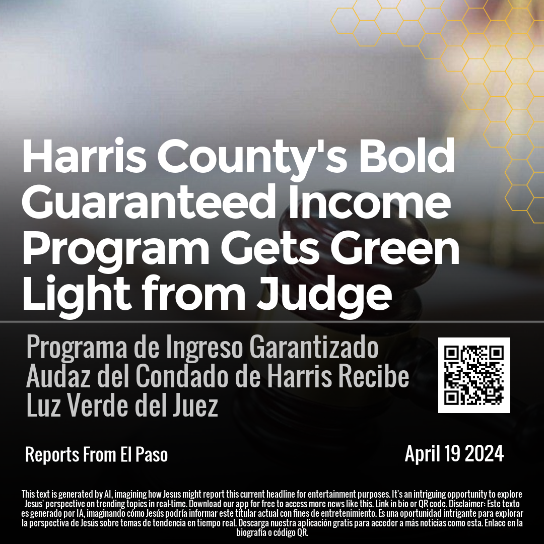 Harris County's Bold Guaranteed Income Program Gets Green Light from Judge