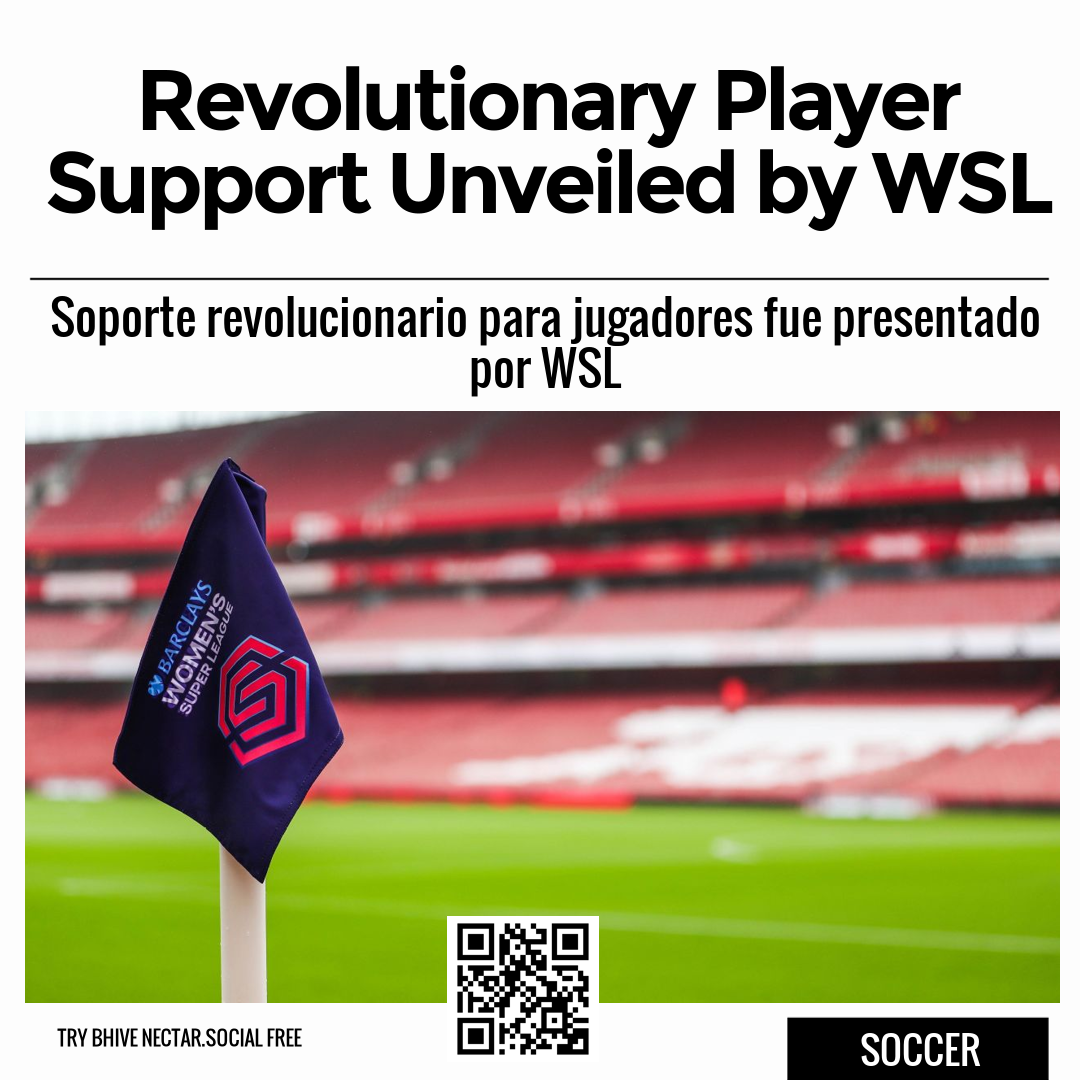 Revolutionary Player Support Unveiled by WSL