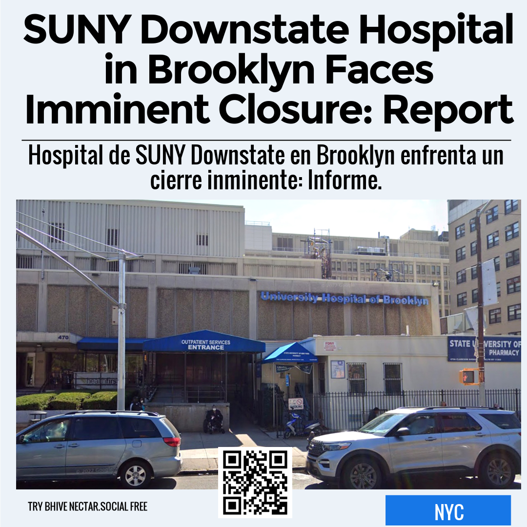 SUNY Downstate Hospital in Brooklyn Faces Imminent Closure: Report