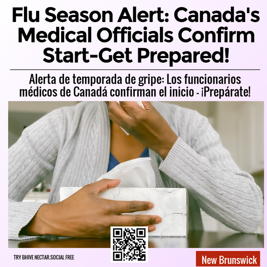 Flu Season Alert: Canada's Medical Officials Confirm Start-Get Prepared!