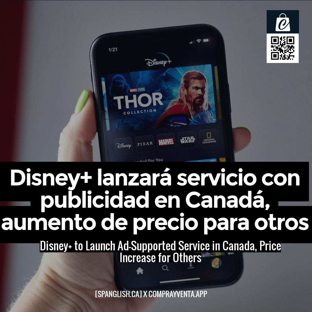 Disney+ to Launch Ad-Supported Service in Canada, Price Increase for Others