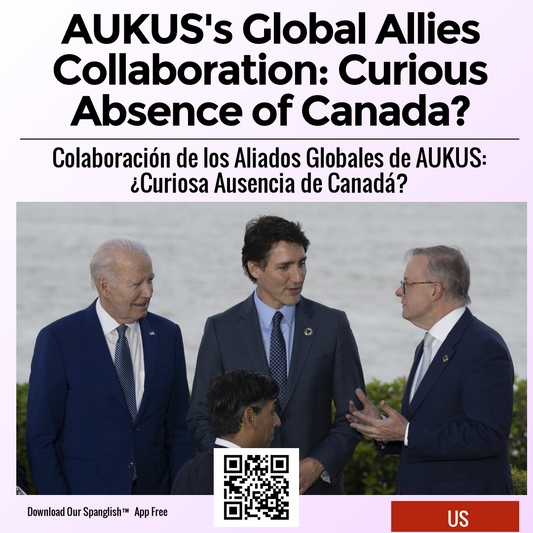 AUKUS's Global Allies Collaboration: Curious Absence of Canada?