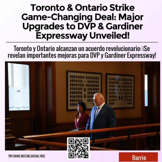 Toronto & Ontario Strike Game-Changing Deal: Major Upgrades to DVP & Gardiner Expressway Unveiled!