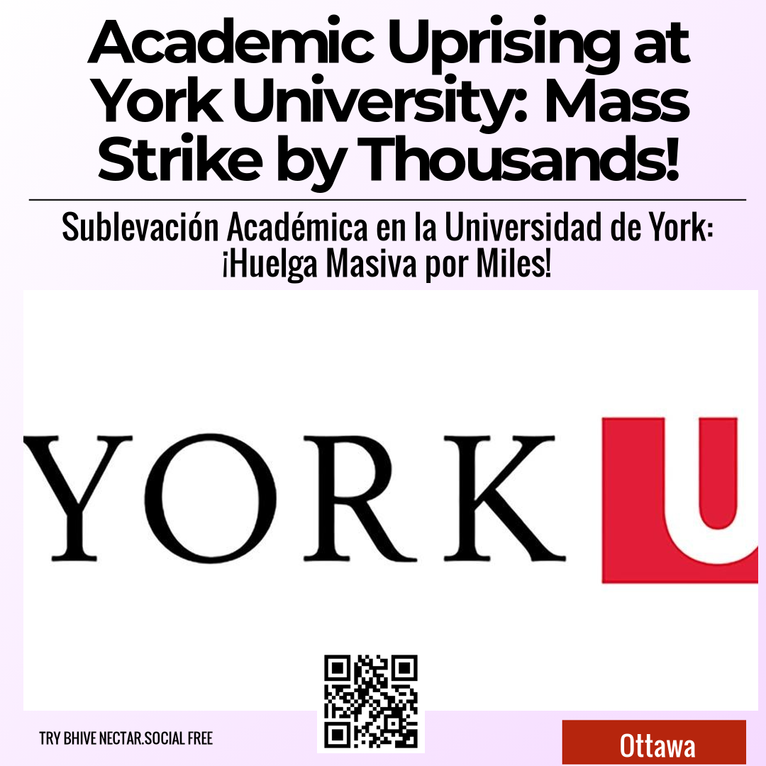 Academic Uprising at York University: Mass Strike by Thousands!