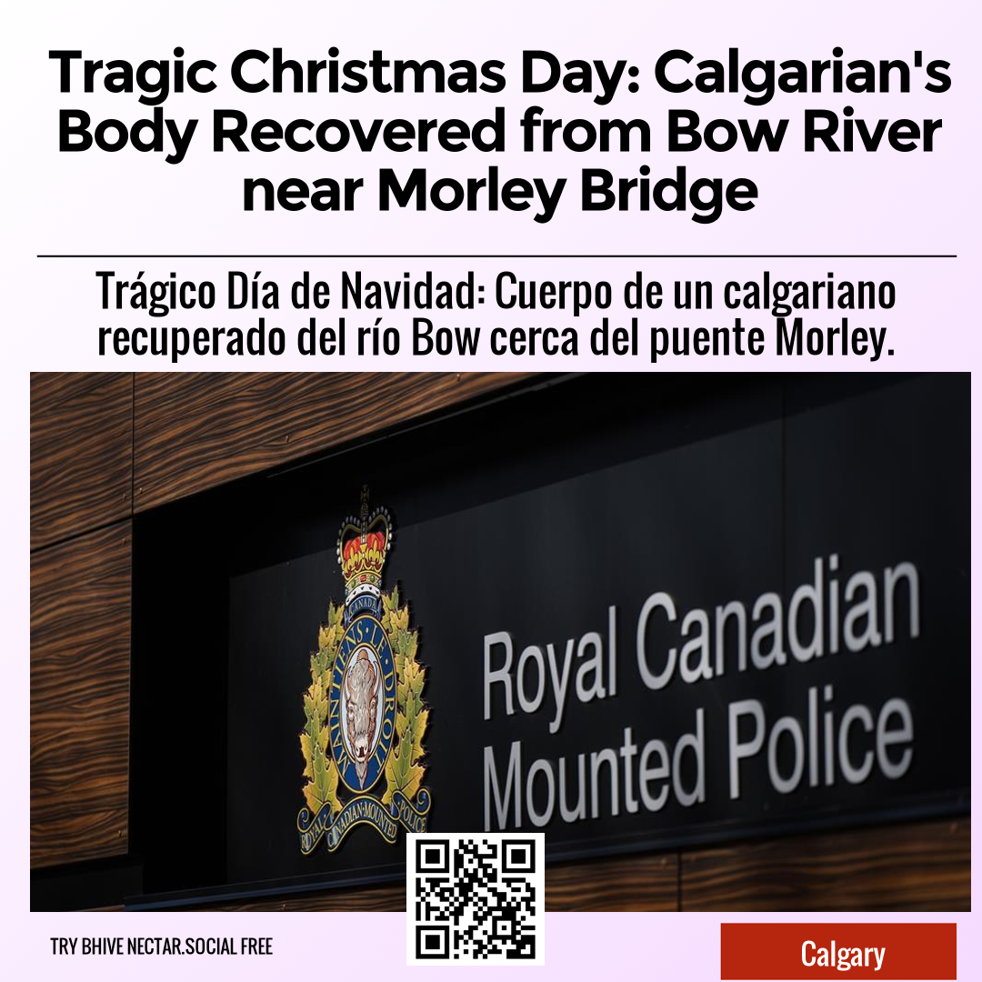 Tragic Christmas Day: Calgarian's Body Recovered from Bow River near Morley Bridge