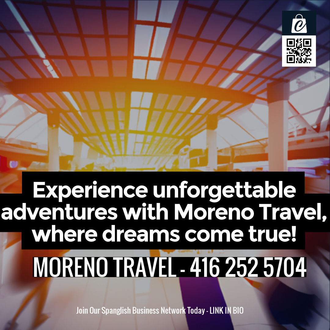 Experience unforgettable adventures with Moreno Travel, where dreams come true!