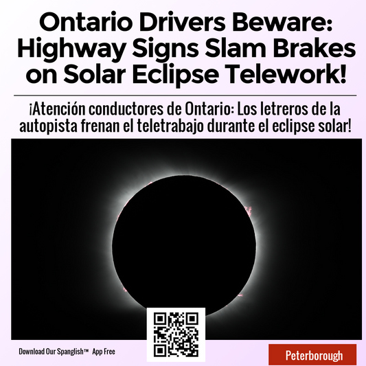 Ontario Drivers Beware: Highway Signs Slam Brakes on Solar Eclipse Telework!