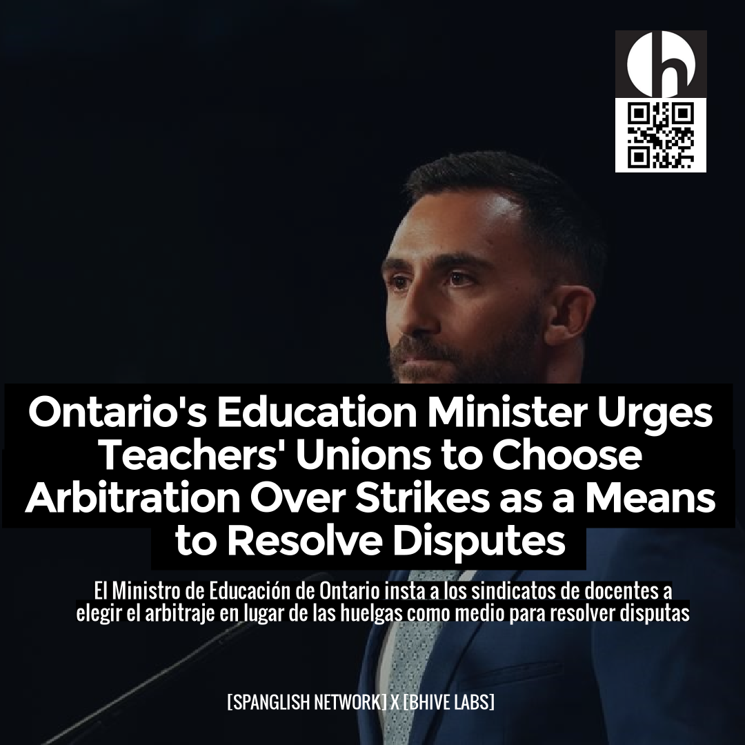 Ontario's Education Minister Urges Teachers' Unions to Choose Arbitration Over Strikes as a Means to Resolve Disputes