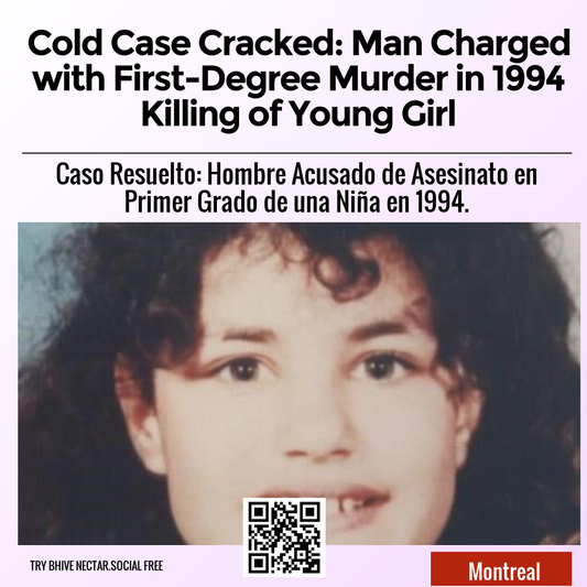 Cold Case Cracked: Man Charged with First-Degree Murder in 1994 Killing of Young Girl