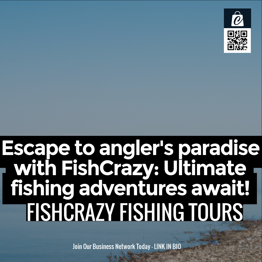 Escape to angler's paradise with FishCrazy: Ultimate fishing adventures await!