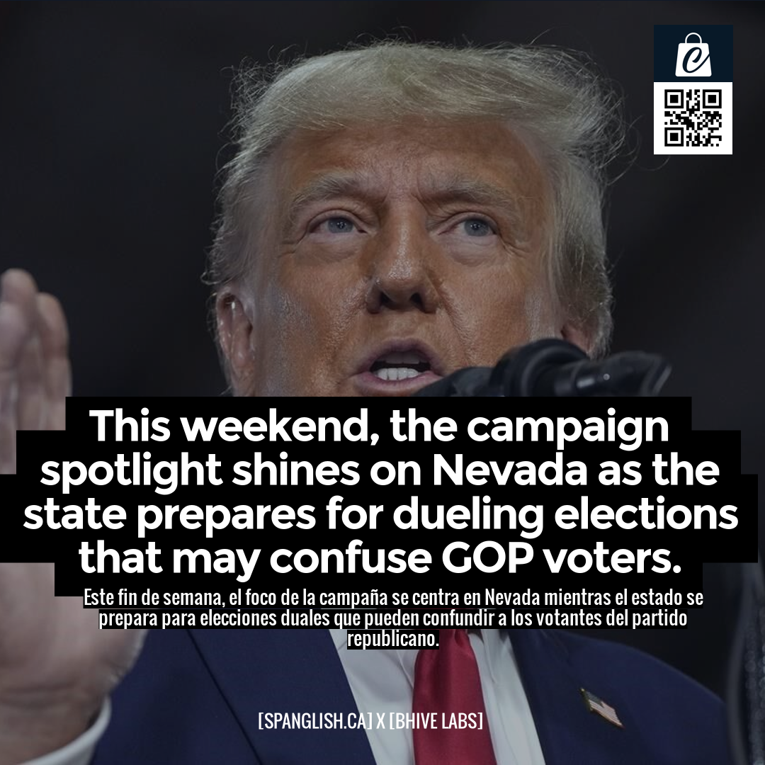 This weekend, the campaign spotlight shines on Nevada as the state prepares for dueling elections that may confuse GOP voters.