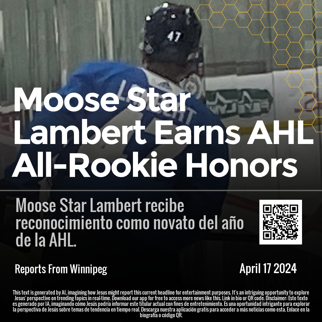 Moose Star Lambert Earns AHL All-Rookie Honors