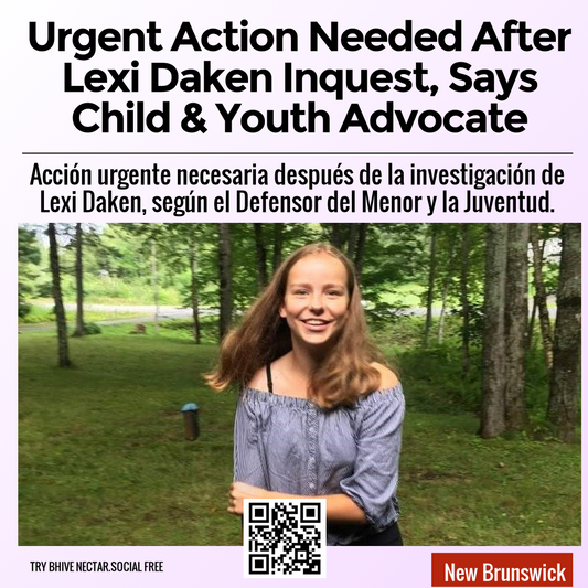 Urgent Action Needed After Lexi Daken Inquest, Says Child & Youth Advocate