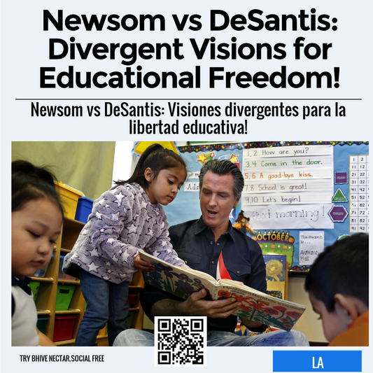 Newsom vs DeSantis: Divergent Visions for Educational Freedom!