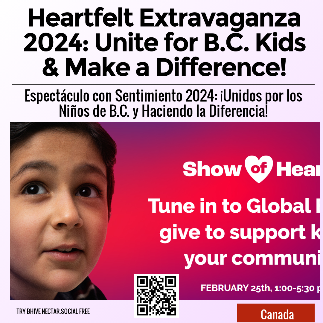 Heartfelt Extravaganza 2024: Unite for B.C. Kids & Make a Difference!