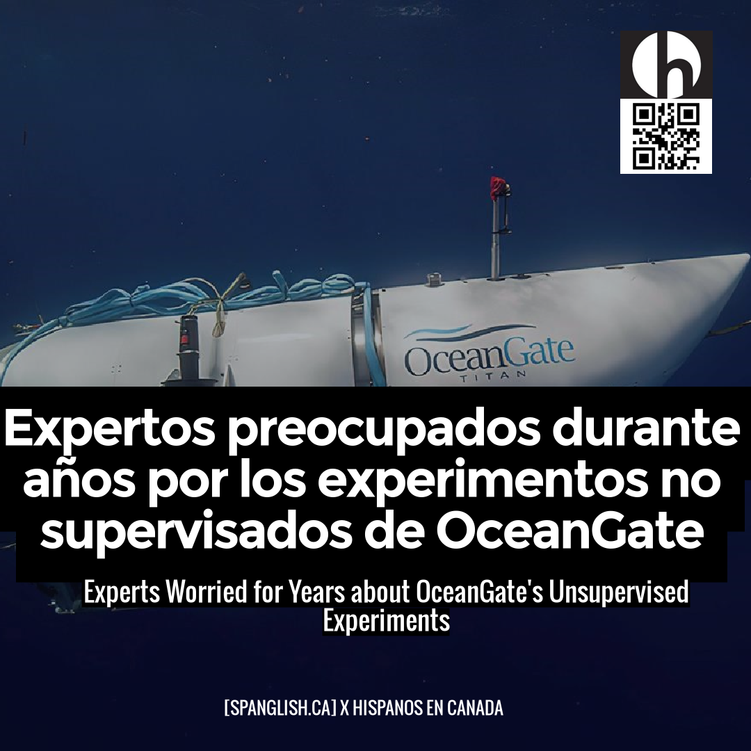 Experts Worried for Years about OceanGate's Unsupervised Experiments