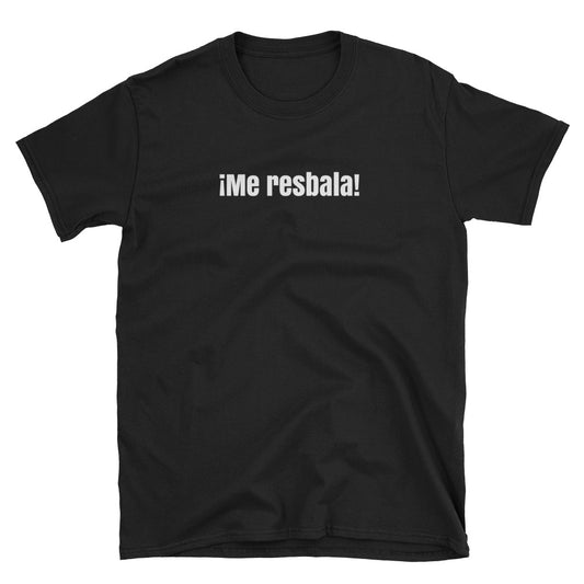 Me Resbala Short-Sleeve Unisex T-Shirt