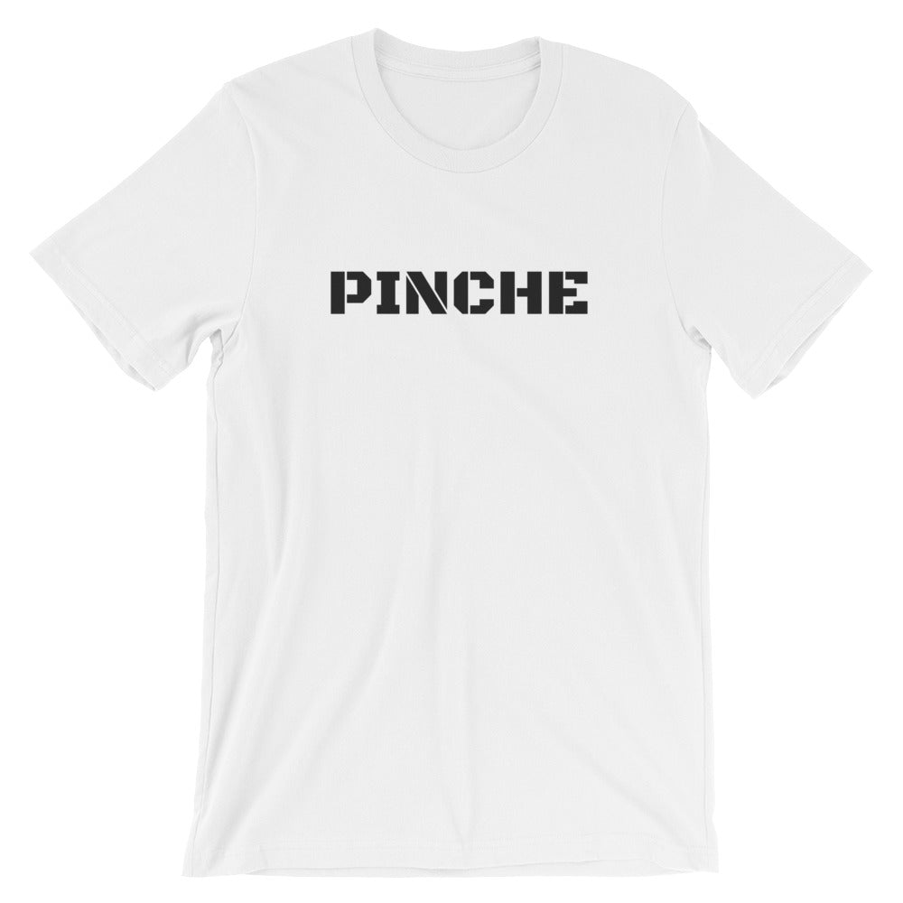 Pinche Short-Sleeve Unisex T-Shirt